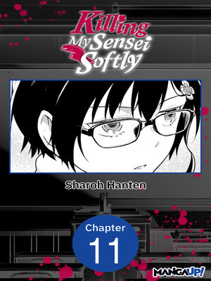 cover image of Killing My Sensei Softly, Chapter 11